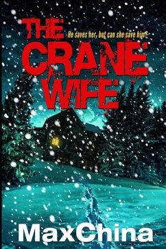 The Crane Wife: A psychological thriller - China, Max