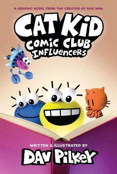 Cat Kid Comic Club 05: Influencers - Pilkey, Dav