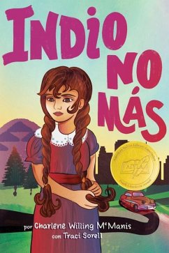 Indio No Más - Willing McManis, Charlene; Sorell, Traci