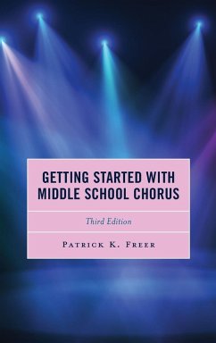 Getting Started with Middle School Chorus - Freer, Patrick K.