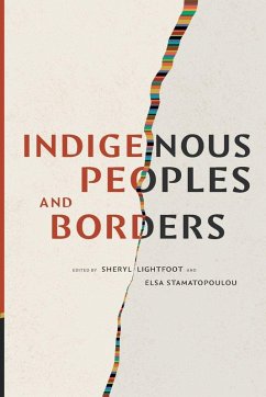 Indigenous Peoples and Borders - Sheryl Lightfoot; Elsa Stamatopoulou