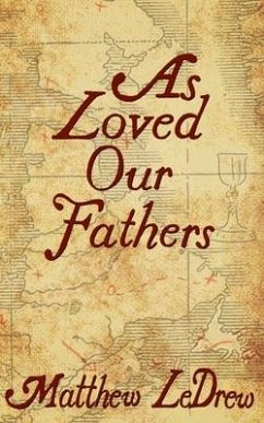 As Loved Our Fathers - Ledrew, Matthew