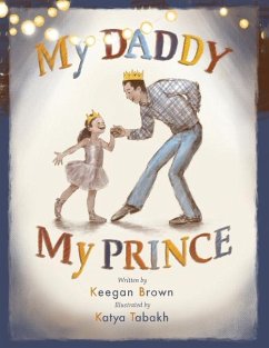 My Daddy My Prince - Brown, Keegan