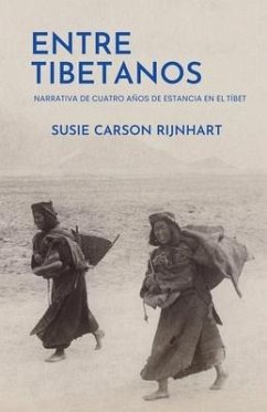 Entre tibetanos - Carson Rijnhart, Susie