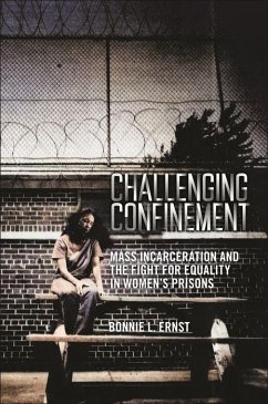 Challenging Confinement - Ernst, Bonnie L