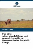 Für eine widerstandsfähige und umweltfreundliche Demokratische Republik Kongo