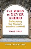 Mass Is Never Ended, Revised Edition