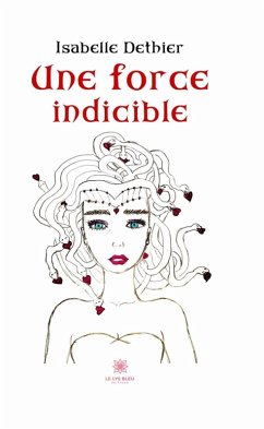 Une force indicible (eBook, ePUB) - Dethier, Isabelle