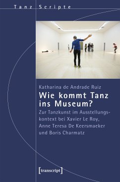 Wie kommt Tanz ins Museum? (eBook, PDF) - Andrade Ruiz, Katharina de