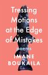 Tressing Motions at the Edge of Mistakes - Bild 1