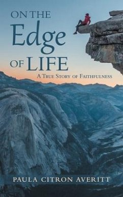 On the Edge of Life: A True Story of Faithfulness - Averitt, Paula Citron
