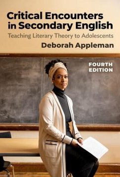 Critical Encounters in Secondary English - Appleman, Deborah