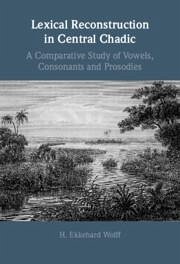 Lexical Reconstruction in Central Chadic - Wolff, H Ekkehard