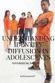 Understanding Identity Diffusion in Adolescents