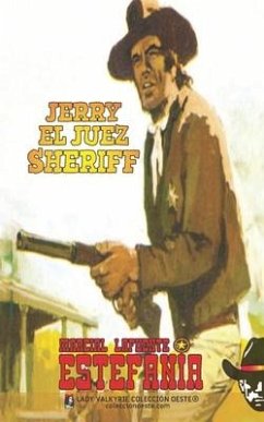 Jerry el juez sheriff (Colección Oeste) - Estefanía, Marcial Lafuente