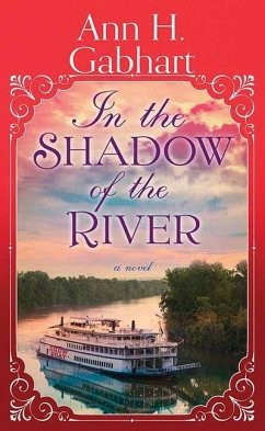 In the Shadow of the River - Gabhart, Ann H.