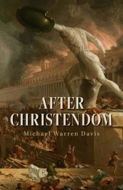 After Christendom - Davis, Michael Warren