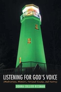 Listening for God's Voice: (Meditations, Memoirs, Personal Essays, and Poetry) - Rickman, Donna Collier