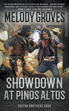 Showdown at Pinos Altos: The Colton Brothers Saga - Groves, Melody