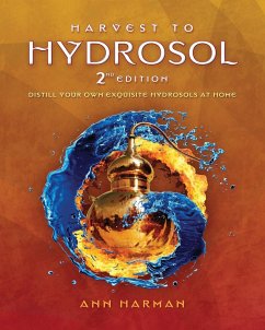 Harvest To Hydrosol Second Edition - Harman, Ann