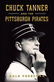 Chuck Tanner and the Pittsburgh Pirates