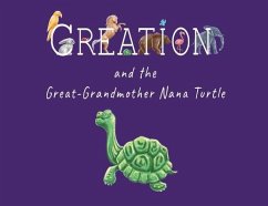 Creation and the Great-Grandmother Nana Turtle - Harris, D'Ann