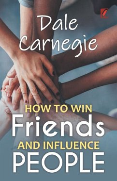 How to win friends and influence people - Carnegie, Dale