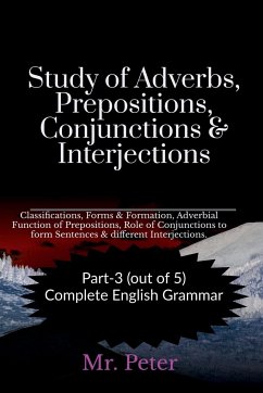 Study of Adverbs, Prepositions, Conjunctions & Interjections - Peter