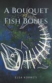 A Bouquet of Fish Bones