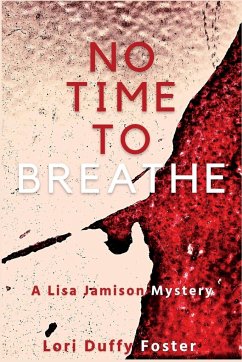 No Time to Breathe - Foster, Lori Duffy