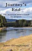 Journey's End: The mountain man's search for purpose.