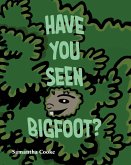 Have you seen Bigfoot?