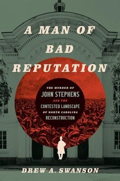 A Man of Bad Reputation - Swanson, Drew A