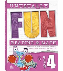 Unusually Fun Reading & Math Workbook, Grade 4 - Schwab; Stith, Jennifer; Scragg, Hailey