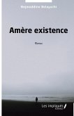 Amère existence Amère existence