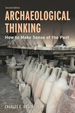 Archaeological Thinking - Orser, Charles E.