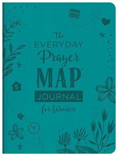 The Everyday Prayer Map Journal for Women: Devotional Inspiration Plus Prayer Maps - Compiled By Barbour Staff