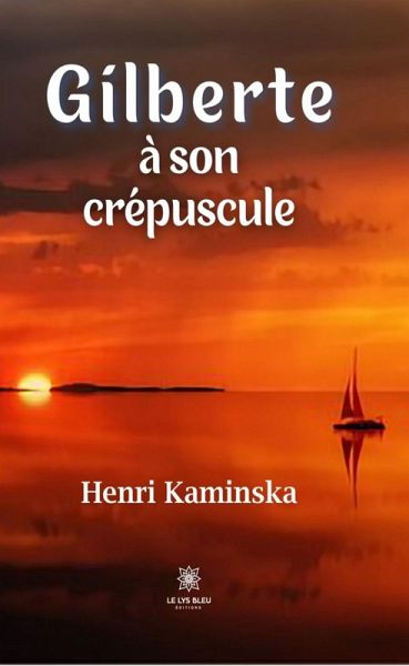 Gilberte à son crépuscule (eBook, ePUB)