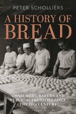 A History of Bread - Scholliers, Peter (Vrije Universiteit Brussel, Belgium)