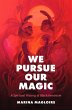 We Pursue Our Magic - Bild 1