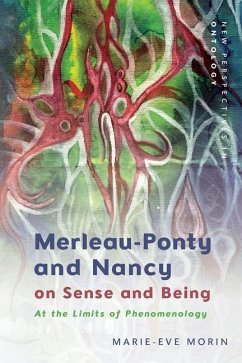 Merleau-Ponty and Nancy on Sense and Being - Morin, Marie-Eve