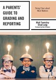 A Parents' Guide to Grading and Reporting