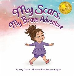 My Scars, My Brave Adventure - Green, Katy