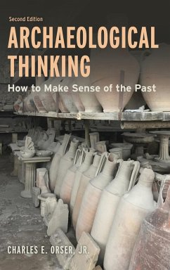 Archaeological Thinking - Orser, Charles E.