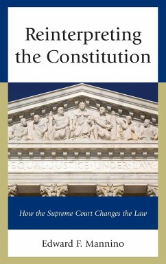 Reinterpreting the Constitution - Mannino, Edward F.