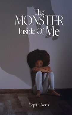 The Monster Inside Of Me - Jones, Sophia