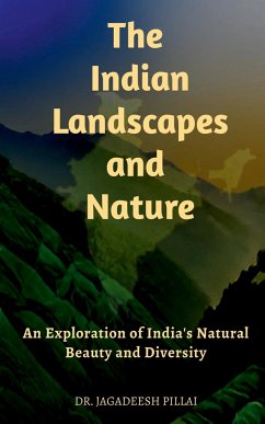 The Indian Landscapes And Nature - Jagadeesh