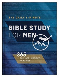 The Daily 5-Minute Bible Study for Men - Compiled By Barbour Staff; Sanford (Deceased), David; Guy, Quentin; Cyzewski, Ed; MacCallum, Jess