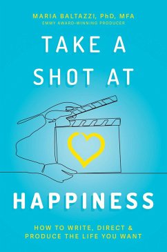 Take a Shot at Happiness - Baltazzi, Maria