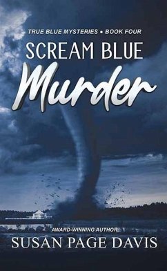 Scream Blue Murder: True Blue Mysteries - Davis, Susan Page
